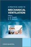A Practical Guide to Mechanical Ventilation (eBook, PDF)