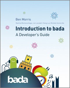 Introduction to bada (eBook, PDF) - Morris, Ben; Bortenschlager, Manfred; Luo, Cheng; Somerville, Michelle; Lansdell, Jon