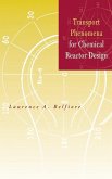 Transport Phenomena for Chemical Reactor Design (eBook, PDF)