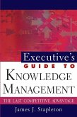 Executive's Guide to Knowledge Management (eBook, PDF)