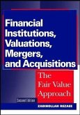 Financial Institutions, Valuations, Mergers, and Acquisitions (eBook, PDF)