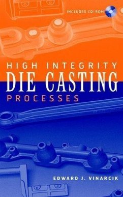 High Integrity Die Casting Processes (eBook, PDF) - Vinarcik, Edward J.