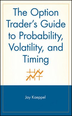 The Option Trader's Guide to Probability, Volatility, and Timing (eBook, PDF) - Kaeppel, Jay