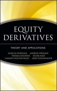 Equity Derivatives (eBook, PDF) - Overhaus, Marcus; Ferraris, Andrew; Knudsen, Thomas; Milward, Ross; Nguyen-Ngoc, Laurent; Schindlmayr, Gero