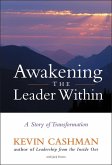 Awakening the Leader Within (eBook, PDF) Awakening the Leader Within (eBook, PDF)