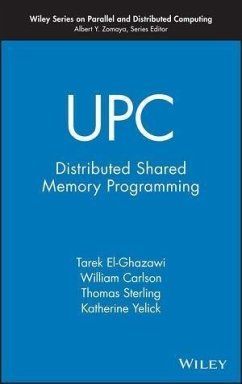UPC (eBook, PDF) - El-Ghazawi, Tarek; Carlson, William; Sterling, Thomas; Yelick, Katherine