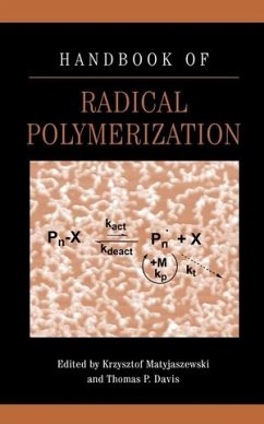 Handbook of Radical Polymerization (eBook, PDF) - Matyjaszewski, Krzysztof; Davis, Thomas P.