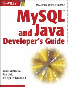 MySQL and Java Developer's Guide (eBook, PDF) - Matthews, Mark; Cole, Jim; Gradecki, Joseph D.