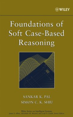 Foundations of Soft Case-Based Reasoning (eBook, PDF) - Pal, Sankar K.; Shiu, Simon C. K.