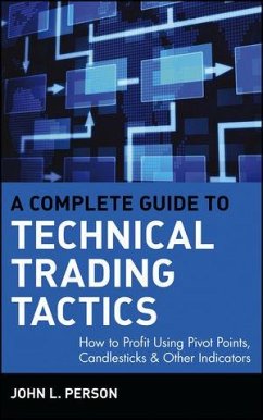 A Complete Guide to Technical Trading Tactics (eBook, PDF) - Person, John L.