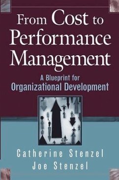 From Cost to Performance Management (eBook, PDF) - Stenzel, Catherine; Stenzel, Joe