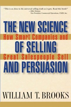 The New Science of Selling and Persuasion (eBook, PDF) - Brooks, William T.