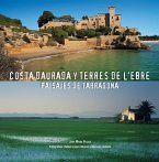 Costa Dorada y tierras del Ebro : paisajes de Tarragona Costa Dorada y tierras del Ebro : paisajes de Tarragona