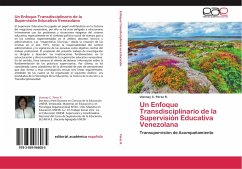 Un Enfoque Transdisciplinario de la Supervisión Educativa Venezolana - Pérez R., Vianney C.