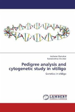 Pedigree analysis and cytogenetic study in vitiligo - Shekokar, Archana;Ghubde, Ramakrishna