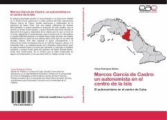 Marcos García de Castro: un autonomista en el centro de la Isla - Rodríguez Muñoz, Yaney
