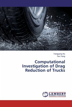 Computational Investigation of Drag Reduction of Trucks - Hu, Yangyang;Shih, Alan;Koomullil, Roy