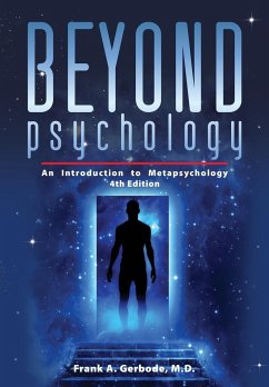 Beyond Psychology - Gerbode, Frank A.