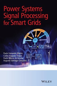 Power Systems Signal Processing for Smart Grids - Ribeiro, Paulo Fernando; Duque, Carlos Augusto; Ribeiro, Paulo Márcio; Cerqueira, Augusto Santiago