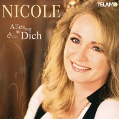 Alles Nur Für Dich - Nicole