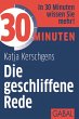 30 Minuten Die geschliffene Rede... - Bild 1