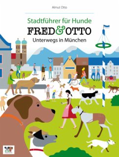 FRED & OTTO, Unterwegs in München - Otto, Almut