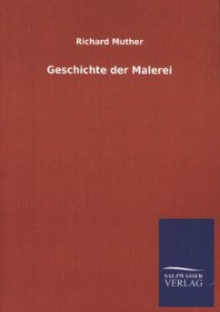 Geschichte der Malerei - Muther, Richard