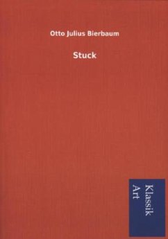 Stuck - Bierbaum, Otto Julius