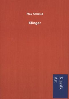 Klinger - Schmid-Burgk, Max