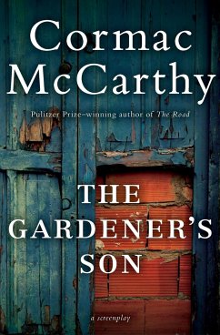 Gardener's Son, The - McCarthy, Cormac