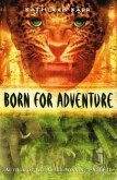 Born for Adventure