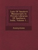 Lists of Sanskrit Manuscripts in Private Libraries of Southern India, Volume 1...
