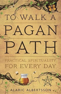 To Walk a Pagan Path - Albertsson, Alaric