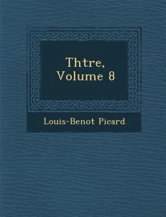 Th Tre, Volume 8 - Picard, Louis Benoit