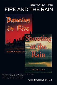 Beyond the Fire and the Rain - Williams Jr. M. D., Wilbert