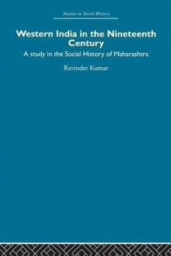 Western India in the Nineteenth Century - Kumar, Ravinder