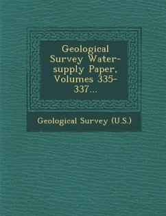 Geological Survey Water-supply Paper, Volumes 335-337... - Us Geological Survey Library