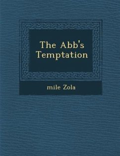 The Abb 's Temptation - Zola, Emile