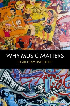 Why Music Matters - Hesmondhalgh, David