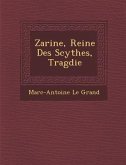 Zarine, Reine Des Scythes, Trag Die