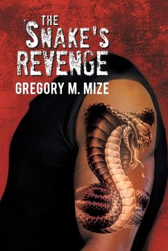 The Snake's Revenge - Mize, Gregory M.