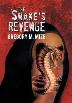 The Snake's Revenge - Mize, Gregory M.