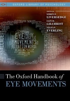 Oxford Handbook of Eye Movements - Liversedge, Simon; Gilchrist, Iain; Everling, Stefan