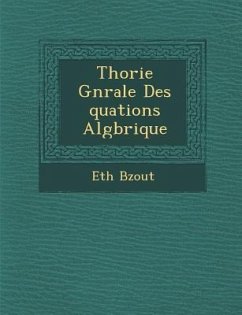 Th�orie G�n�rale Des �quations Alg�brique - B&65533;zout, Eth