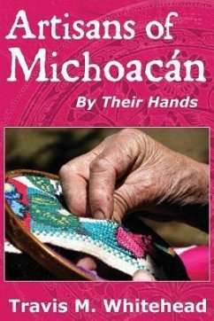 Artisans of Michoacan - Whitehead, Travis M.