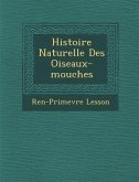 Histoire Naturelle Des Oiseaux-mouches