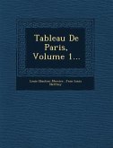 Tableau de Paris, Volume 1...