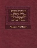 Notices Et Extraits Des Manuscrits Concernant L'Histoire Ou La Litt Rature de La France Qui Sont Conserv S Dans Les Biblioth Ques Ou Archives de Su de