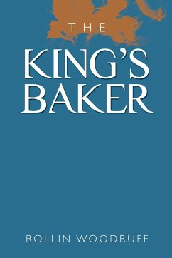 The King's Baker - Woodruff, Rollin