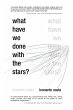 What Have We Done with the Stars? - Bild 1